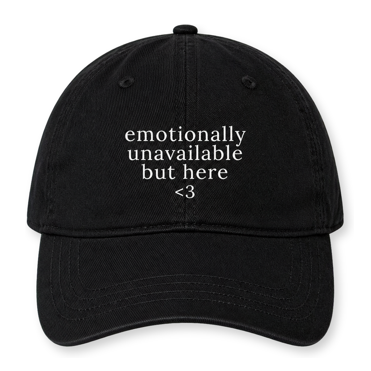 Emotionally Unavailable But Here Hat